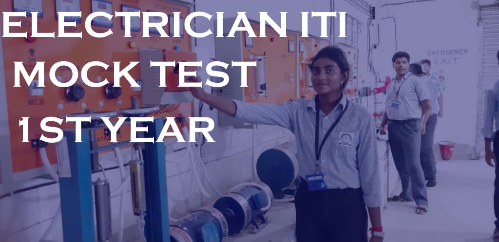 ITI Electrician Theory First Year Mock Test | MCQ