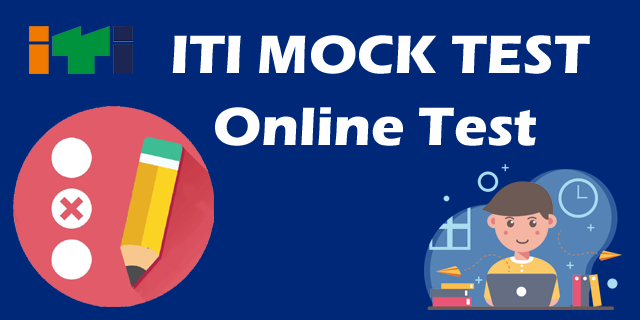 ITI Mock Test: All Trade CTS Online Nimi Mock Test Exam | Mcq