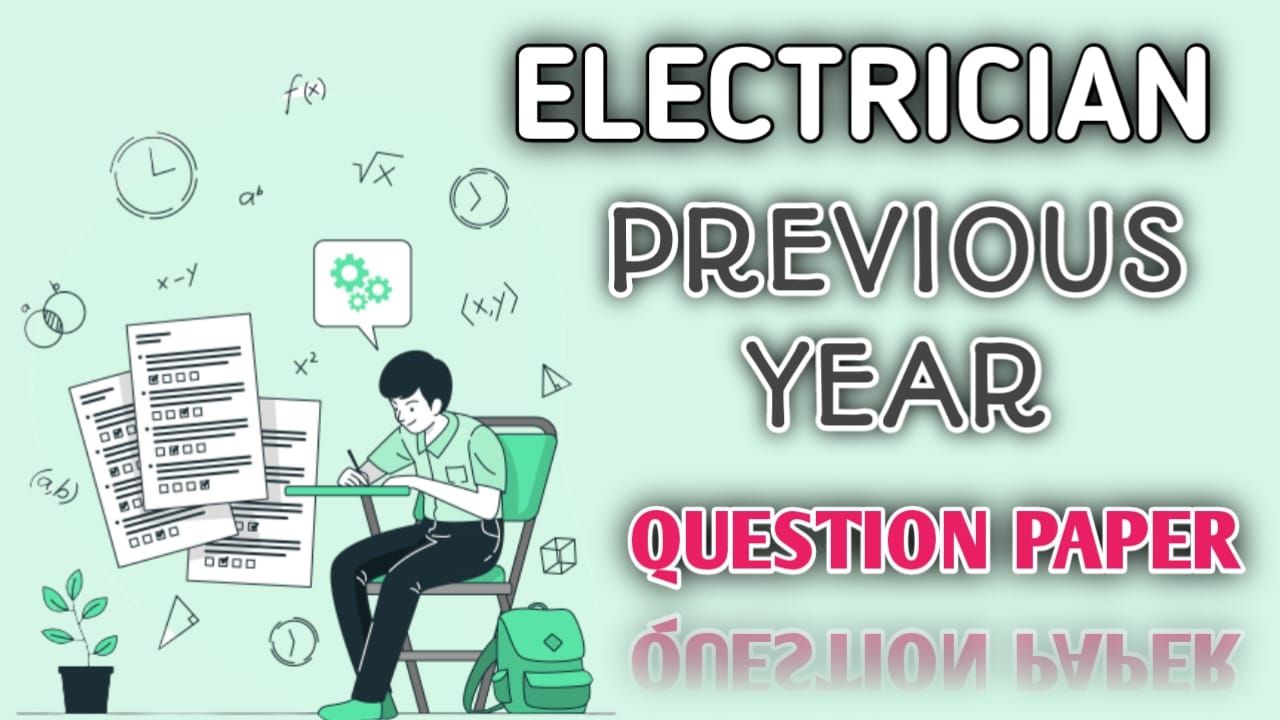 ITI Previous Year Question Paper Download For Electrician